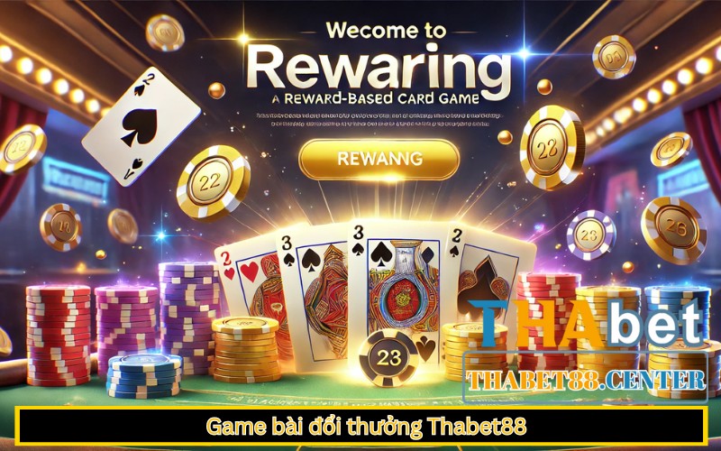 Game bài đổi thưởng Thabet88