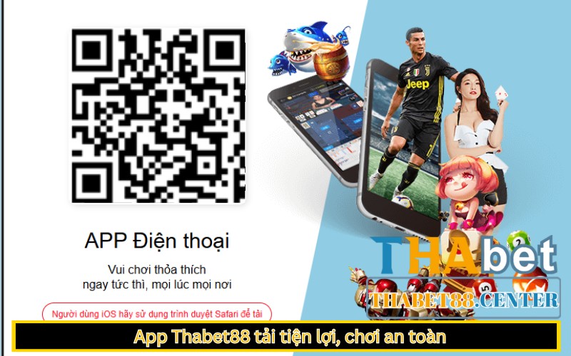 App Thabet88 tải tiện lợi, chơi an toàn